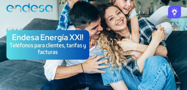 Endesa Energía XXI: Teléfonos, tarifas y área de clientes