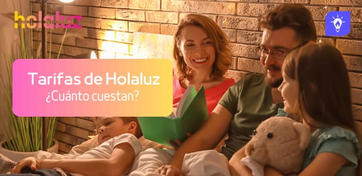 Tarifas Holaluz 2025 | Cuánto Cuestan, Opiniones y Cómo Contratar