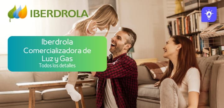 Iberdrola: Toda la información sobre sus Tarifas, Opiniones y Teléfonos