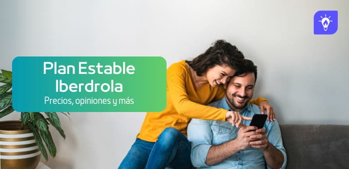 Plan Estable Iberdrola: Precios, Opiniones, Condiciones y Cómo Contratar