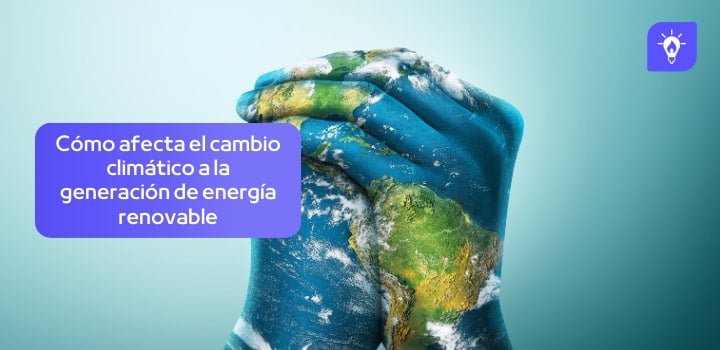 Cómo afecta el cambio climático a la generación de energía renovable
